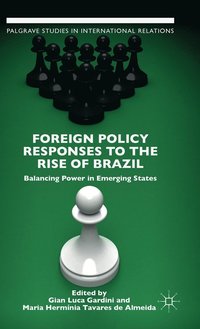 bokomslag Foreign Policy Responses to the Rise of Brazil