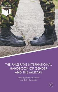 bokomslag The Palgrave International Handbook of Gender and the Military