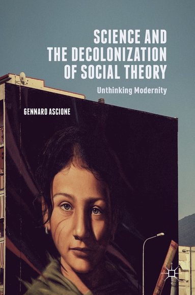 bokomslag Science and the Decolonization of Social Theory