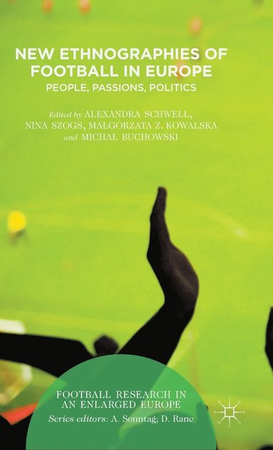 bokomslag New Ethnographies of Football in Europe