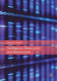 bokomslag Intelligence, Biosecurity and Bioterrorism
