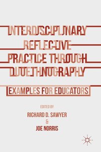 bokomslag Interdisciplinary Reflective Practice through Duoethnography