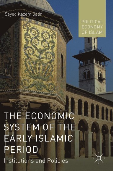 bokomslag The Economic System of the Early Islamic Period