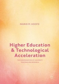 bokomslag Higher Education and Technological Acceleration