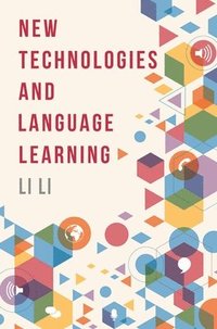 bokomslag New Technologies and Language Learning