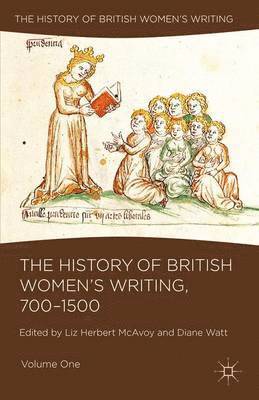 The History of British Women's Writing, 700-1500 1