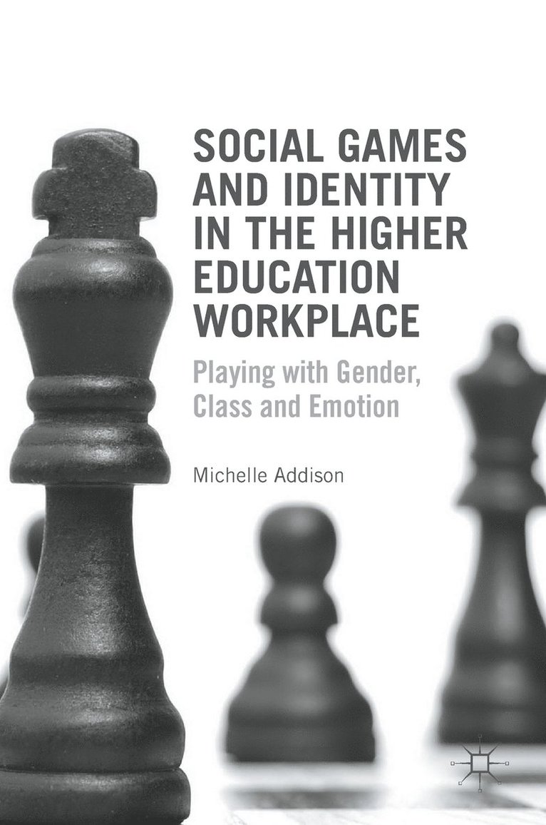 Social Games and Identity in the Higher Education Workplace 1