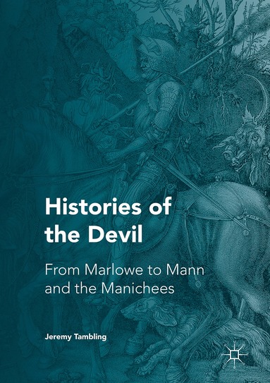 Jeremy Tambling - Histories of the Devil, Inbunden