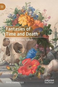 bokomslag Fantasies of Time and Death