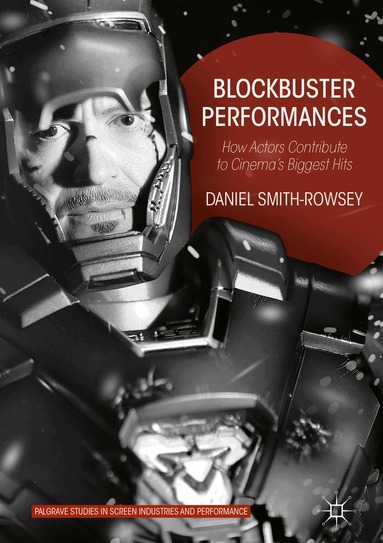 Daniel Smith-Rowsey - Blockbuster Performances, Inbunden