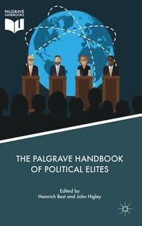 bokomslag The Palgrave Handbook of Political Elites