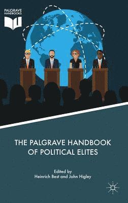 The Palgrave Handbook of Political Elites 1