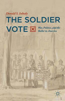 Donald S. Inbody, Donald S Inbody - Soldier Vote, Inbunden