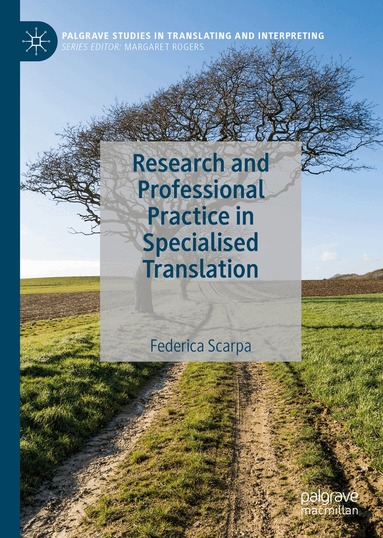 Federica Scarpa - Research and Professional Practice in Specialised Translation, Inbunden
