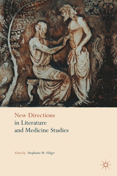 bokomslag New Directions in Literature and Medicine Studies