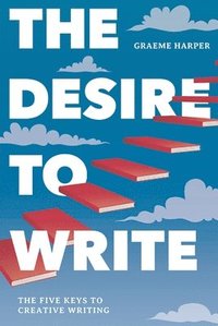 bokomslag The Desire to Write