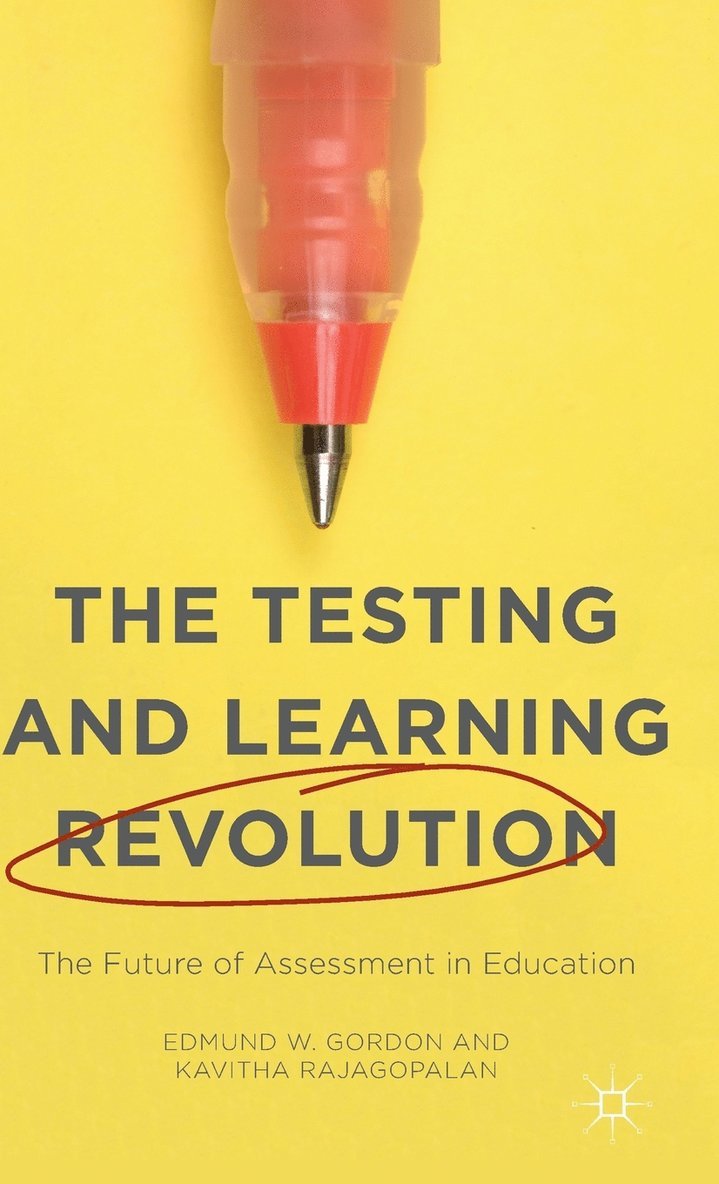 Kavitha Rajagopalan, Edmund W. Gordon, Edmund W Gordon - Testing and Learning Revolution, Inbunden
