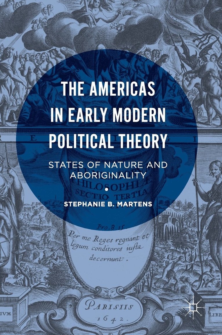 The Americas in Early Modern Political Theory 1