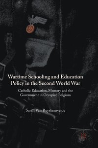 bokomslag Wartime Schooling and Education Policy in the Second World War