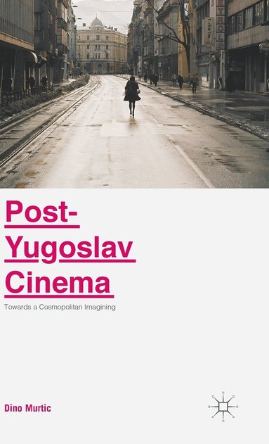 bokomslag Post-Yugoslav Cinema