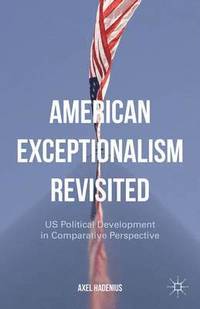bokomslag American Exceptionalism Revisited
