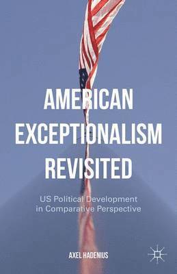 American Exceptionalism Revisited 1