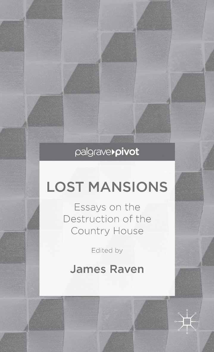 J. Raven, James Raven - Lost Mansions, Inbunden