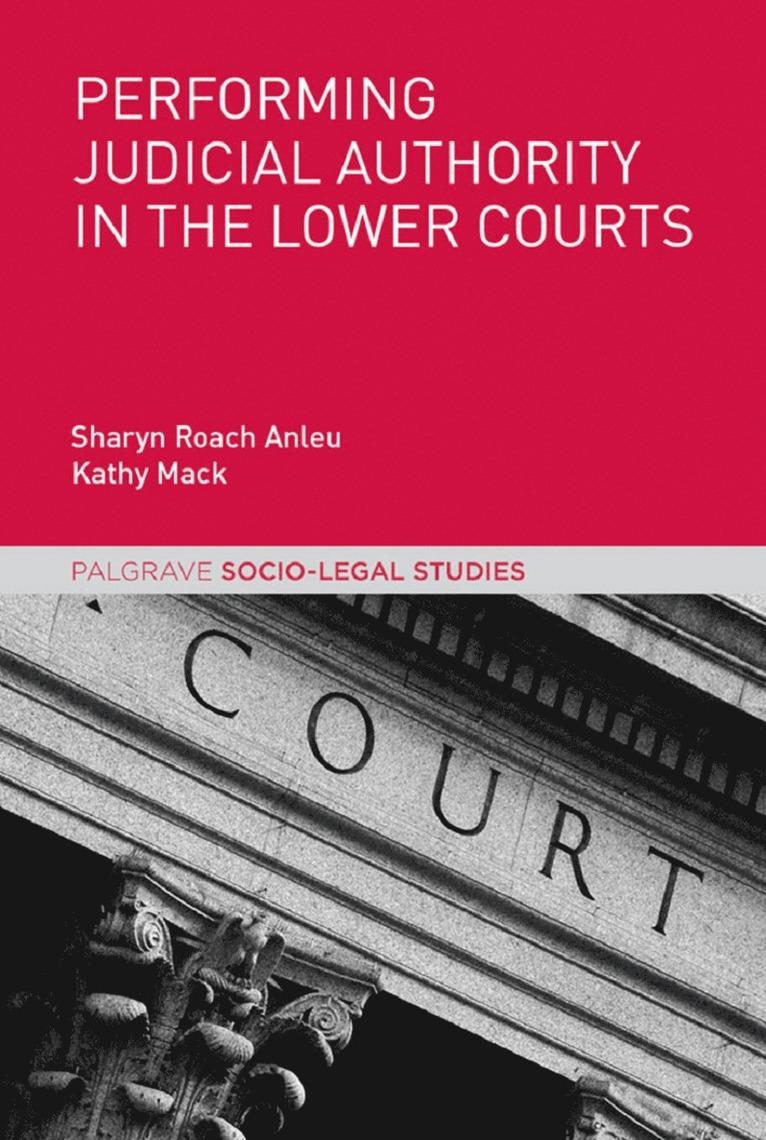 Performing Judicial Authority in the Lower Courts 1