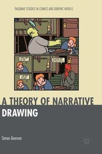 bokomslag A Theory of Narrative Drawing