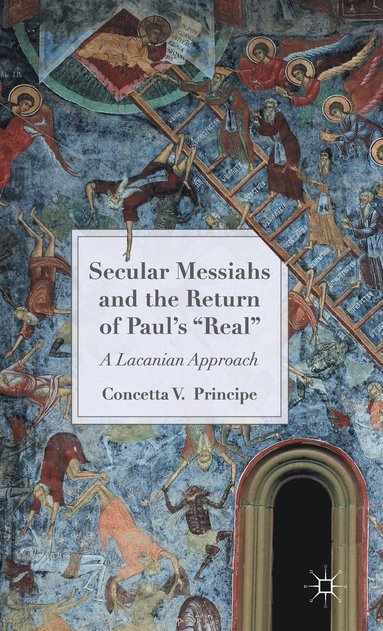 bokomslag Secular Messiahs and the Return of Pauls 'Real'