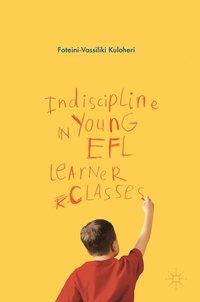 bokomslag Indiscipline in Young EFL Learner Classes