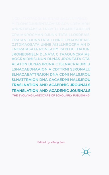 Yifeng Sun - Translation and Academic Journals, Inbunden