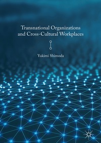 bokomslag Transnational Organizations and Cross-Cultural Workplaces