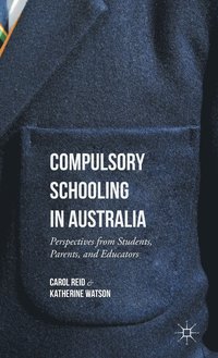 bokomslag Compulsory Schooling in Australia