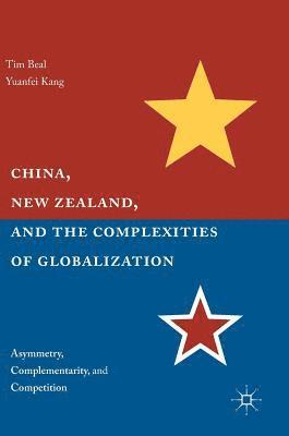 bokomslag China, New Zealand, and the Complexities of Globalization