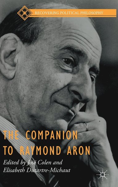 bokomslag The Companion to Raymond Aron