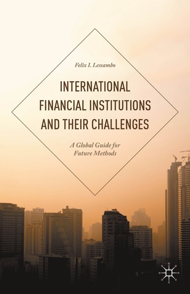 bokomslag International Financial Institutions and Their Challenges