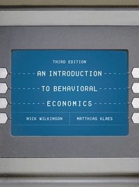 bokomslag An Introduction to Behavioral Economics
