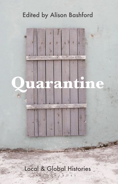 Alison Bashford, Alison Bashford - Quarantine, Inbunden