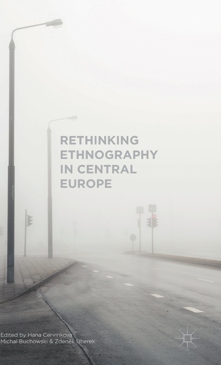 Rethinking Ethnography in Central Europe 1