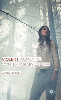 bokomslag Violent Women in Contemporary Cinema