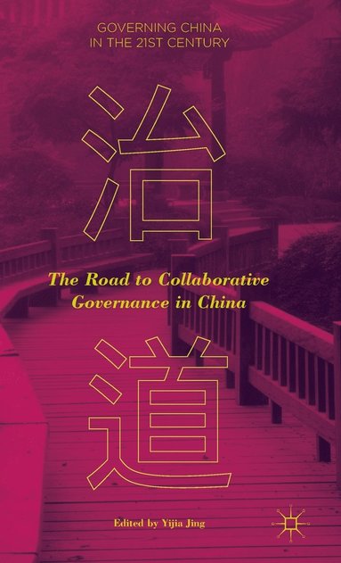 bokomslag The Road to Collaborative Governance in China