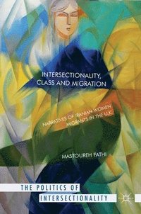 bokomslag Intersectionality, Class and Migration