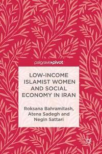 bokomslag Low-Income Islamist Women and Social Economy in Iran