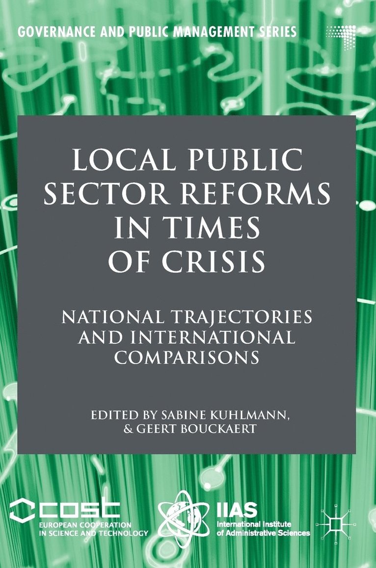Sabine Kuhlmann, Geert Bouckaert - Local Public Sector Reforms in Times of Crisis, Inbunden