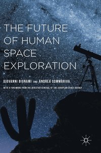 bokomslag The Future of Human Space Exploration