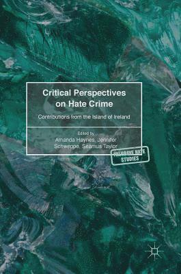 Critical Perspectives on Hate Crime 1