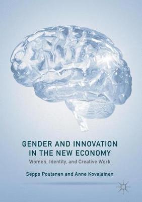 Gender and Innovation in the New Economy 1