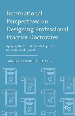 International Perspectives on Designing Professional Practice Doctorates 1