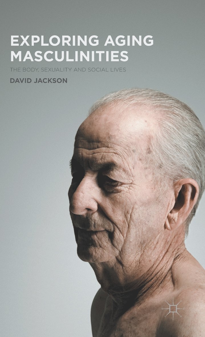 Exploring Aging Masculinities